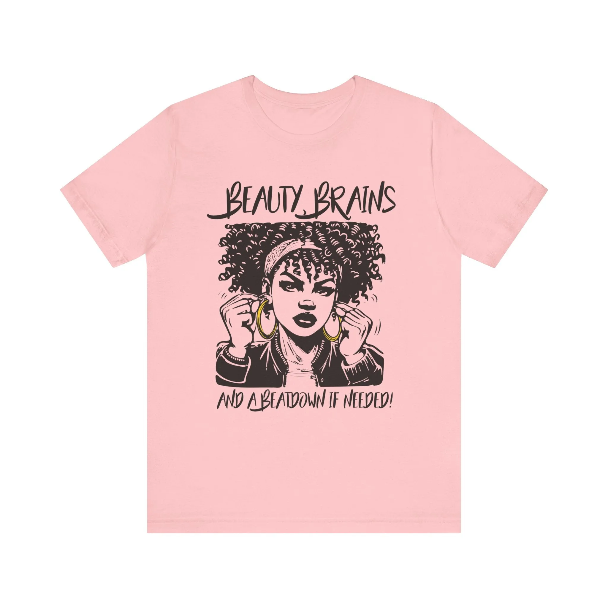 Beauty Brains and a Beatdown Tee