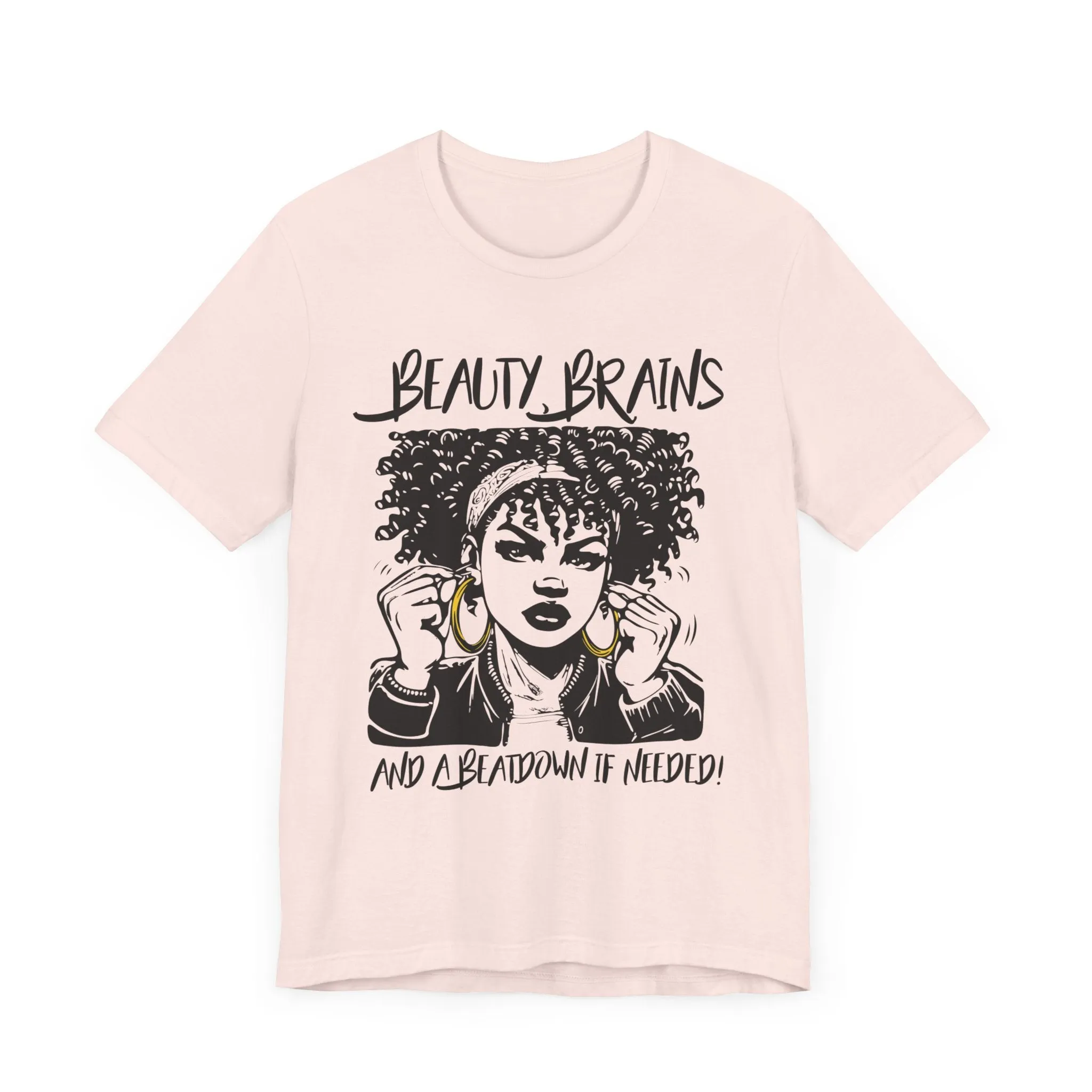 Beauty Brains and a Beatdown Tee