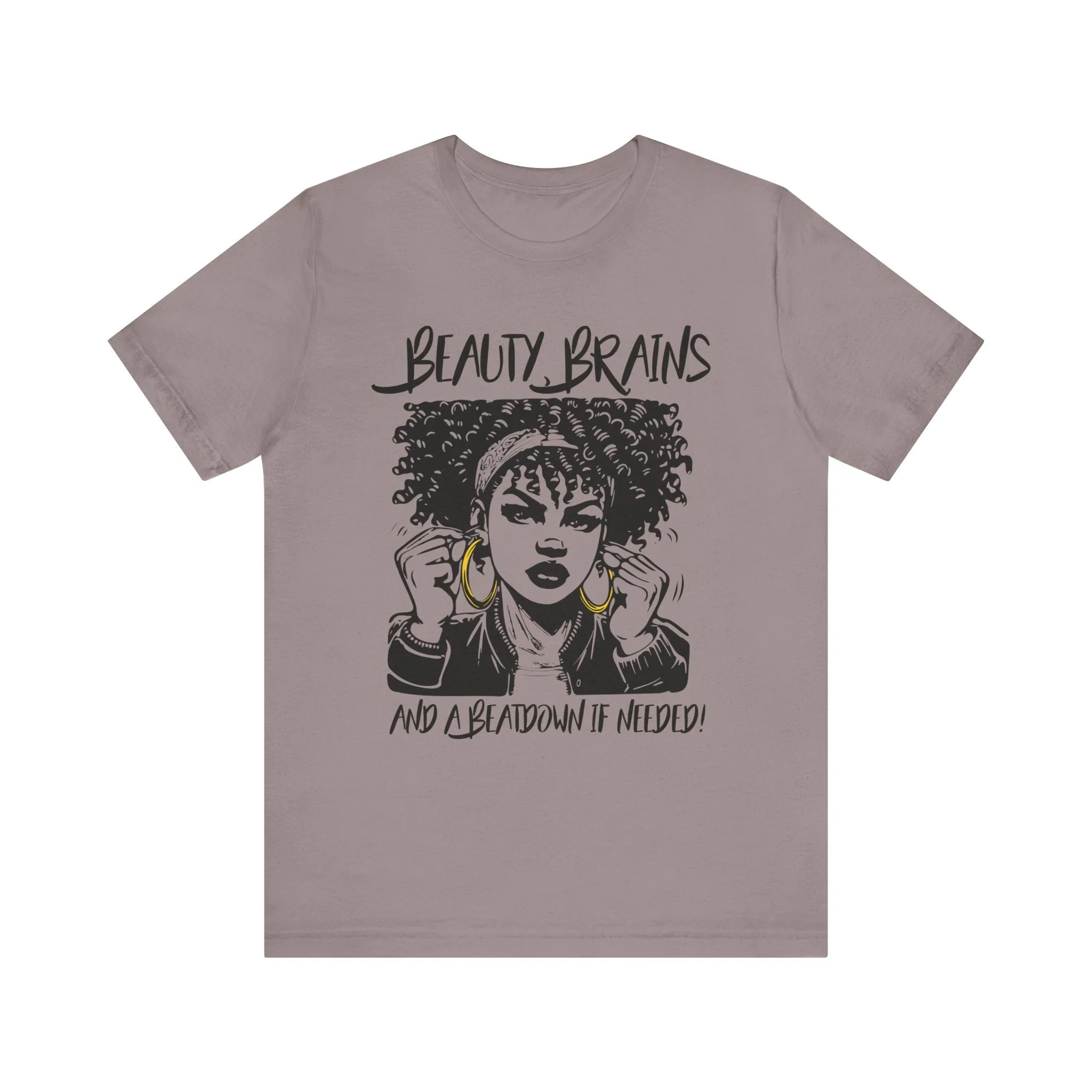Beauty Brains and a Beatdown Tee