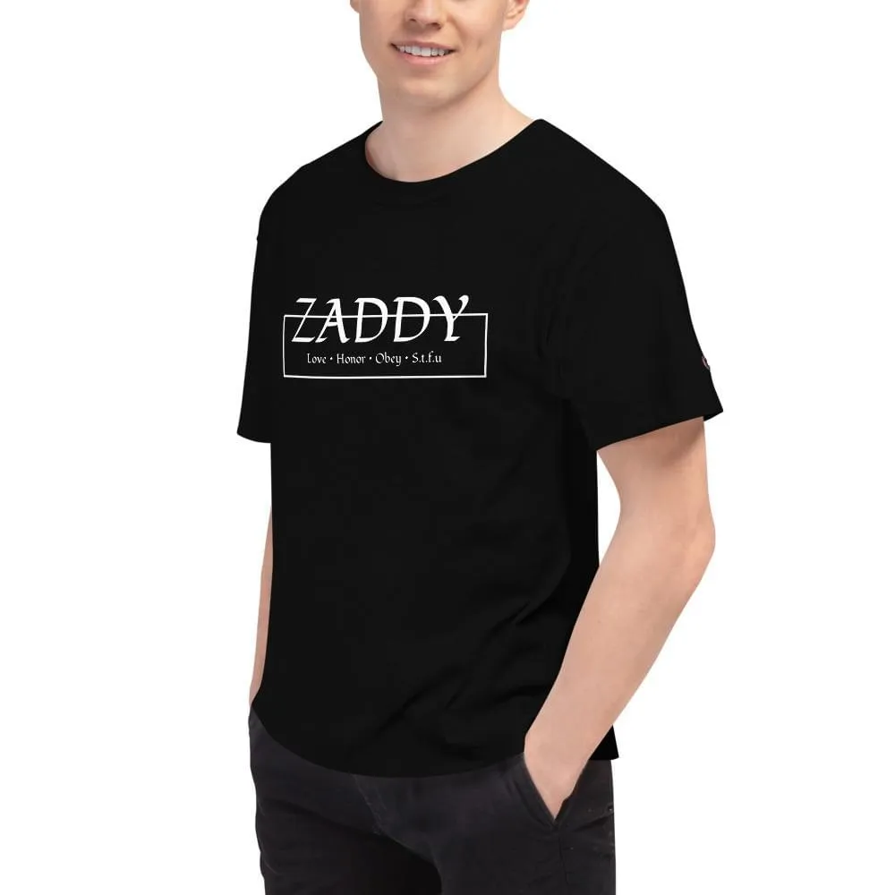 Love Honor Obey Zaddy Men's Champion T-Shirt - White on Black