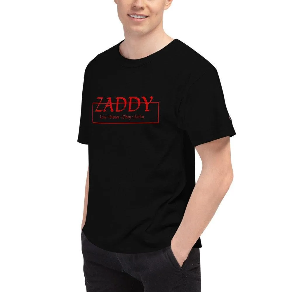 Love Honor Obey Zaddy Men's Champion T-Shirt