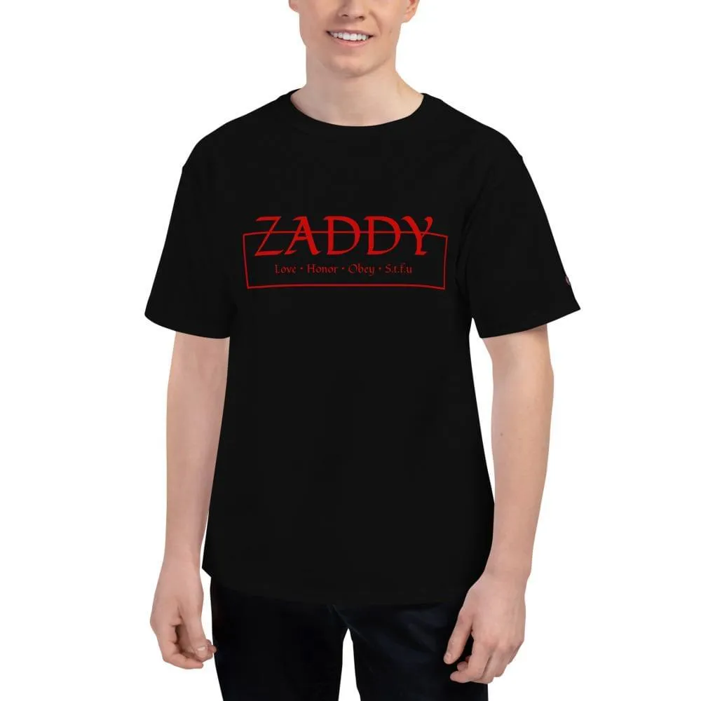 Love Honor Obey Zaddy Men's Champion T-Shirt