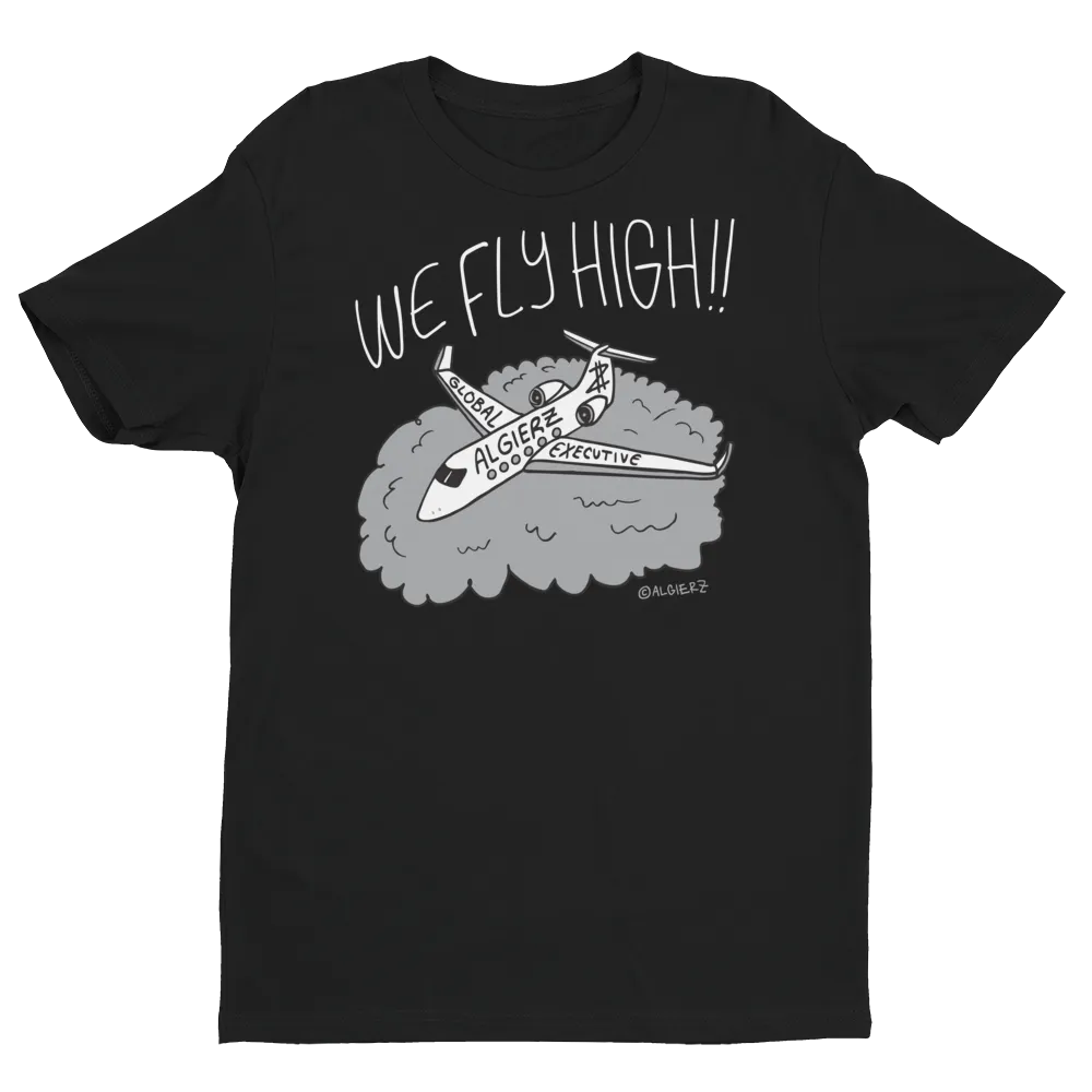 We Fly High (Black) T-Shirt