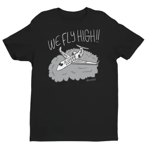 We Fly High (Black) T-Shirt